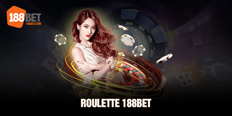 Roulette 188BET: Cách chơi & mẹo cược không phải ai cũng biết